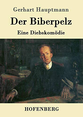 Stock image for Der Biberpelz:Eine Diebskomodie for sale by Chiron Media
