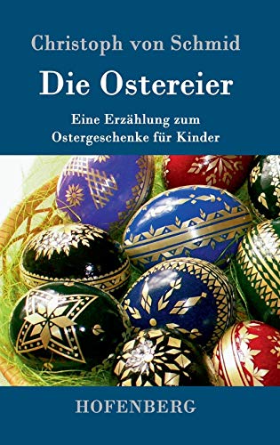 9783743705210: Die Ostereier: Eine Erzhlung zum Ostergeschenke fr Kinder