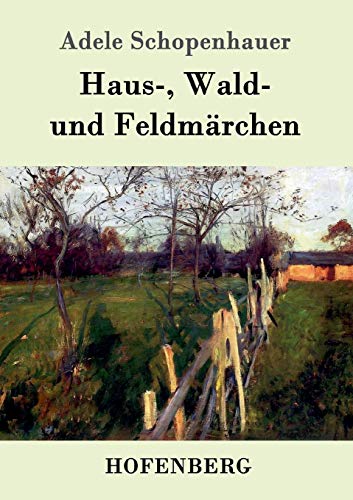Stock image for Haus-, Wald- und Feldmarchen for sale by Chiron Media