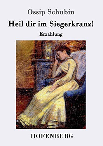 Stock image for Heil dir im Siegerkranz!: Erzhlung (German Edition) for sale by Lucky's Textbooks