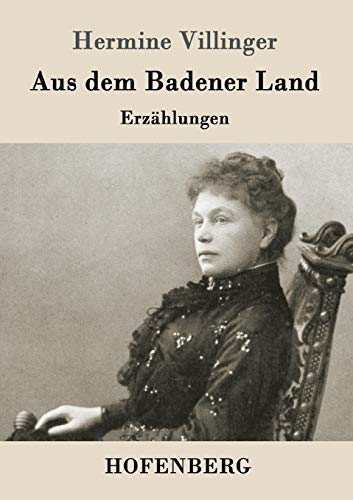 Stock image for Aus dem Badener Land: Erzhlungen (German Edition) for sale by Lucky's Textbooks