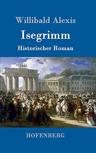 9783743707016: Isegrimm: Historischer Roman