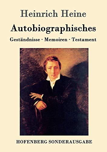 Beispielbild fr Autobiographisches: Gestndnisse / Memoiren / Testament (German Edition) zum Verkauf von Lucky's Textbooks