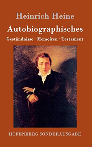 Beispielbild fr Autobiographisches: Gestndnisse / Memoiren / Testament (German Edition) zum Verkauf von Lucky's Textbooks