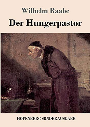 Der Hungerpastor - Wilhelm Raabe