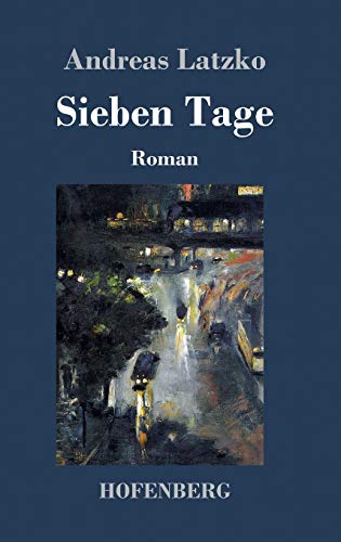 9783743709201: Sieben Tage: Roman (German Edition)