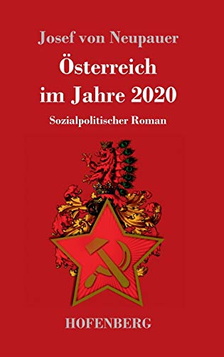 Stock image for sterreich im Jahre 2020: Sozialpolitischer Roman for sale by medimops