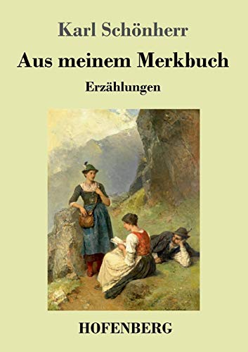 Stock image for Aus meinem Merkbuch Erzhlungen for sale by PBShop.store UK