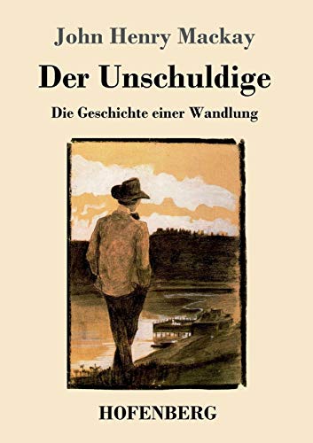 Imagen de archivo de Der Unschuldige: Die Geschichte einer Wandlung (German Edition) a la venta por Lucky's Textbooks