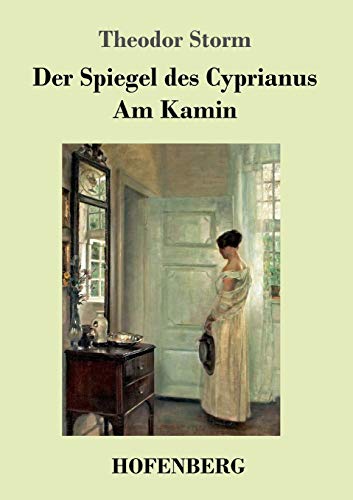 9783743711075: Der Spiegel des Cyprianus / Am Kamin