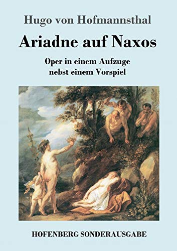 9783743712539: Ariadne auf Naxos: Oper in einem Aufzuge nebst einem Vorspiel