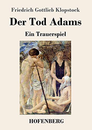 Stock image for Der Tod Adams: Ein Trauerspiel (German Edition) for sale by Lucky's Textbooks