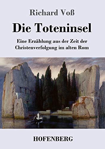 Stock image for Die Toteninsel: Eine Erzhlung aus der Zeit der Christenverfolgung im alten Rom (German Edition) for sale by Lucky's Textbooks