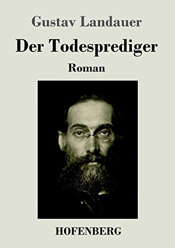 Der Todesprediger: Roman (German Edition) - Landauer, Gustav