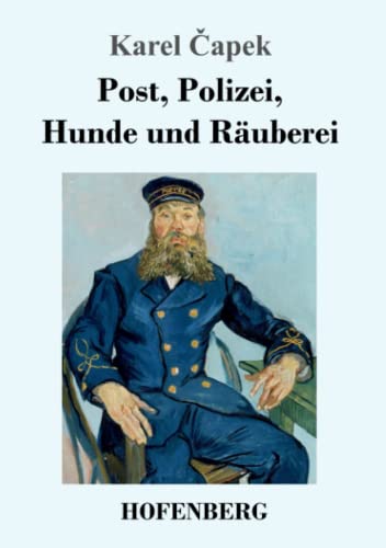 Imagen de archivo de Post, Polizei, Hunde Und Räuberei (German Edition) [Soft Cover ] a la venta por booksXpress