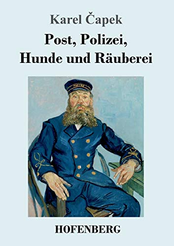 Stock image for Post, Polizei, Hunde Und Räuberei (German Edition) [Soft Cover ] for sale by booksXpress