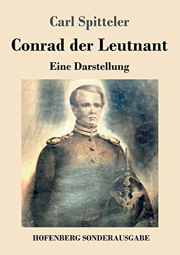 Beispielbild fr Conrad der Leutnant:Eine Darstellung zum Verkauf von Blackwell's