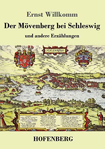 Stock image for Der Movenberg bei Schleswig:und andere Erzahlungen for sale by Chiron Media