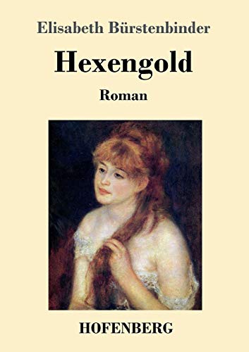 Stock image for Hexengold: Roman (German Edition) for sale by Lucky's Textbooks