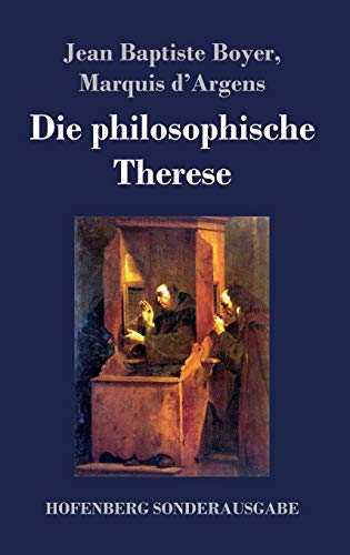 9783743718630: Die philosophische Therese: oder Beitrge zur Geschichte des Paters Dirrag und des Fruleins Eradice (Thrse philosophe)
