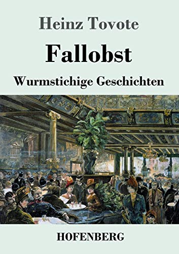 Stock image for Fallobst: Wurmstichige Geschichten (German Edition) for sale by Lucky's Textbooks