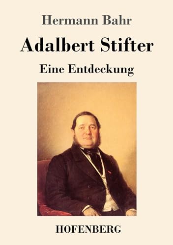 Imagen de archivo de Adalbert Stifter: Eine Entdeckung (German Edition) a la venta por Lucky's Textbooks