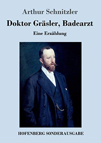 Imagen de archivo de Doktor Gräsler, Badearzt: Eine Erzählung a la venta por ThriftBooks-Dallas