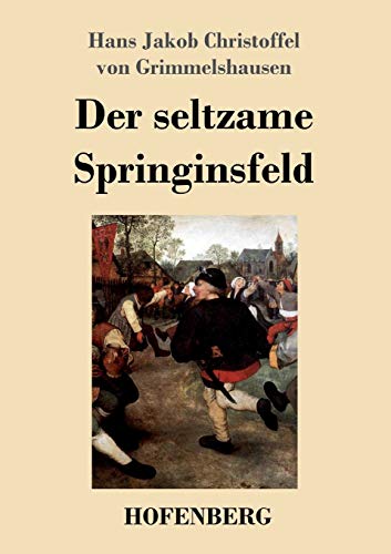 9783743720817: Der seltzame Springinsfeld