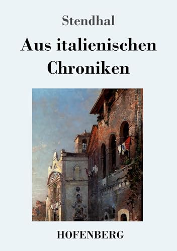 9783743721173: Aus italienischen Chroniken