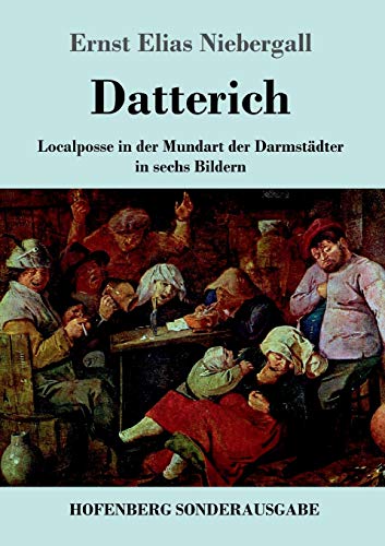 Beispielbild fr Datterich:Localposse in der Mundart der Darmstadter in sechs Bildern zum Verkauf von Chiron Media