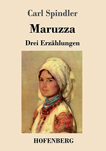 Stock image for Maruzza: Drei Erzhlungen (German Edition) for sale by Lucky's Textbooks