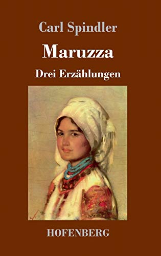 Stock image for Maruzza: Drei Erzhlungen (German Edition) for sale by Lucky's Textbooks