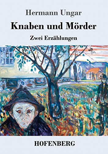 9783743722927: Knaben und Mrder: Zwei Erzhlungen