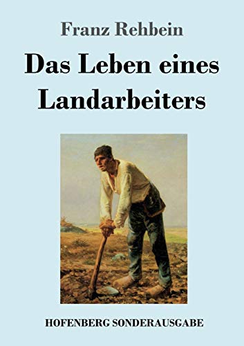 Beispielbild fr Das Leben eines Landarbeiters zum Verkauf von Ria Christie Collections