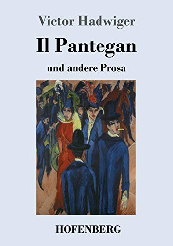 Stock image for Il Pantegan: und andere Prosa (German Edition) for sale by Lucky's Textbooks