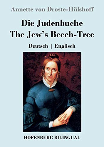 9783743724716: Die Judenbuche / The Jew's Beech-Tree: Deutsch Englisch (German Edition)