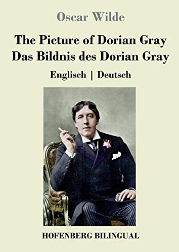 9783743724747: The Picture of Dorian Gray / Das Bildnis des Dorian Gray: Englisch | Deutsch