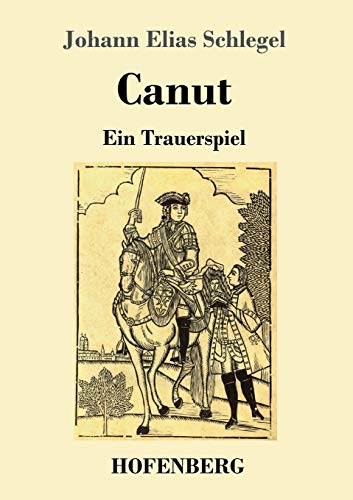 Stock image for Canut: Ein Trauerspiel (German Edition) for sale by Books Unplugged
