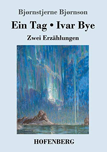 Stock image for Ein Tag Ivar Bye Zwei Erzhlungen for sale by PBShop.store US