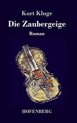 9783743727472: Die Zaubergeige: Roman