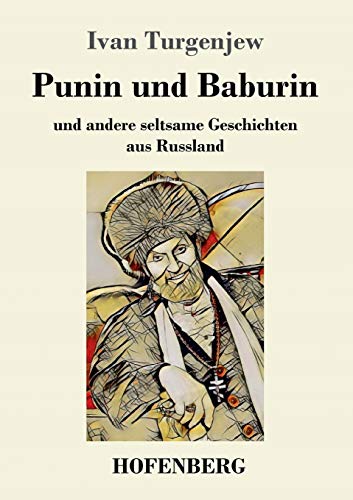 9783743727571: Punin und Baburin: und andere seltsame Geschichten aus Russland (German Edition)