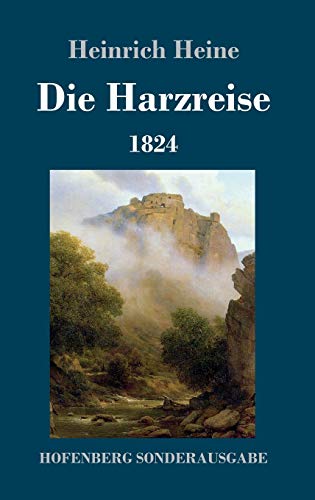 9783743728134: Die Harzreise 1824