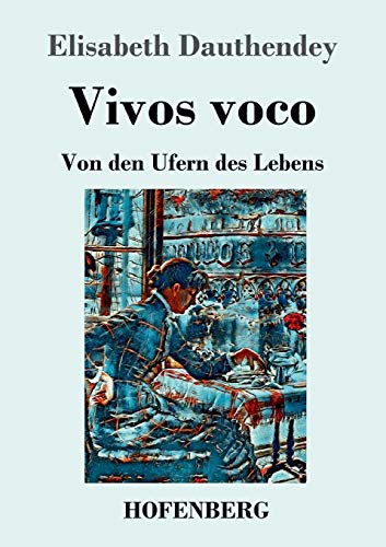 Stock image for Vivos voco:Von den Ufern des Lebens Roman for sale by Blackwell's