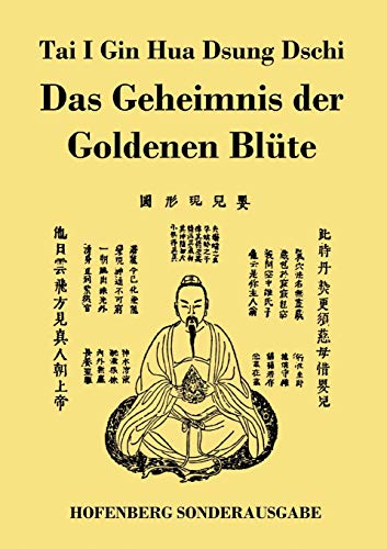 9783743730588: Tai I Gin Hua Dsung Dschi: Das Geheimnis der Goldenen Blte (German Edition)