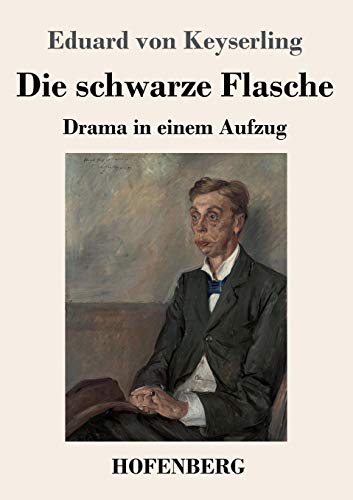 Imagen de archivo de Die schwarze Flasche: Drama in einem Aufzug (German Edition) a la venta por Lucky's Textbooks