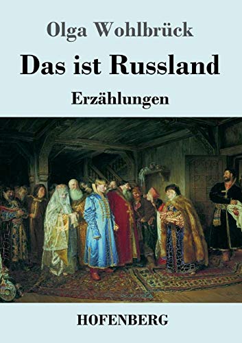 Stock image for Das ist Russland: Erzhlungen (German Edition) for sale by Lucky's Textbooks