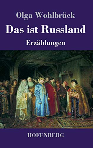 Stock image for Das ist Russland: Erzhlungen (German Edition) for sale by Lucky's Textbooks