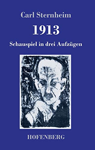 Beispielbild fr 1913: Schauspiel in drei Aufzgen zum Verkauf von Buchpark