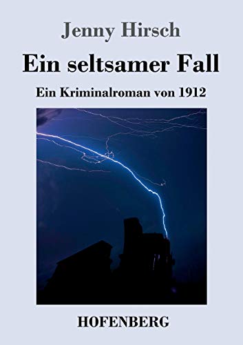 Stock image for Ein seltsamer Fall: Ein Kriminalroman von 1912 (German Edition) for sale by Lucky's Textbooks