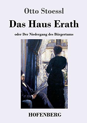 9783743734036: Das Haus Erath: oder Der Niedergang des Brgertums (German Edition)
